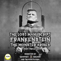 The_Lost_Manuscript_Frankenstein_The_Monster_Arises